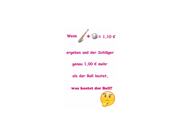 Das berühmte Schläger-Ball-Rätsel - Wie lautet die Lösung?