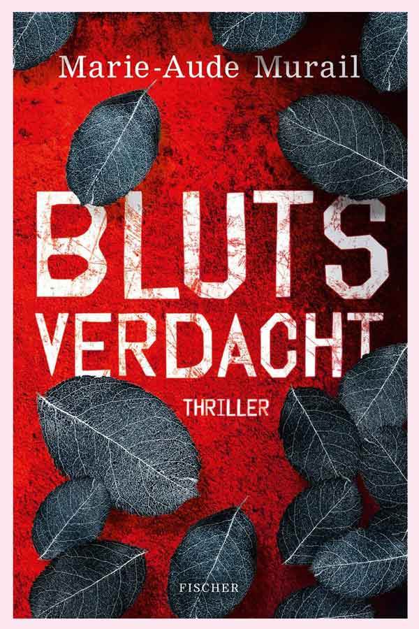 Marie-Aude Murail: Blutsverdacht