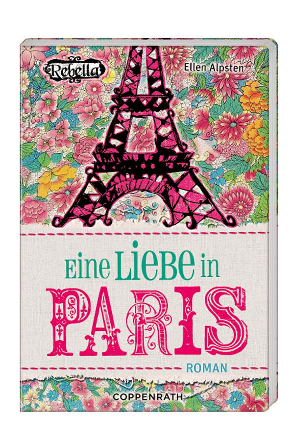Ellen Alpsten: Eine Liebe in Paris
