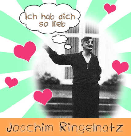 Ringelnatz: Ich habe dich so lieb