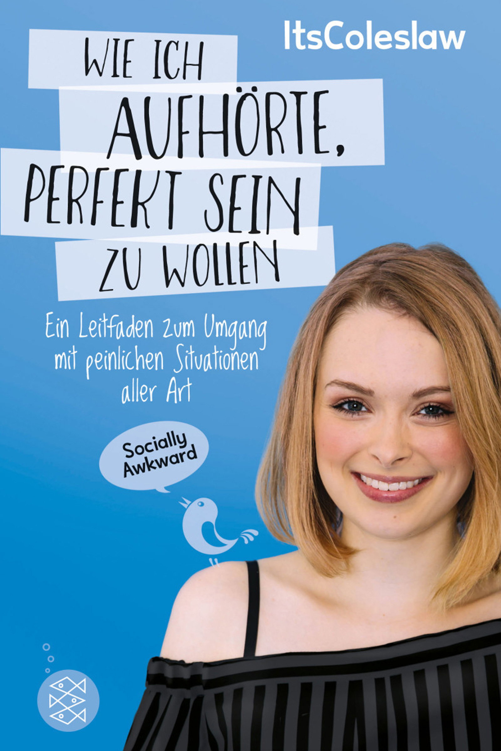 ItsColeslaw: Wie ich aufhörte, perfekt sein zu wollen – Lisa Sophie