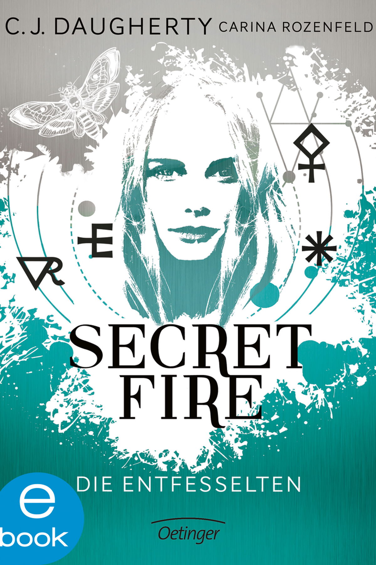 Secret Fire: Die Entfesselten – C.J Daugherty 